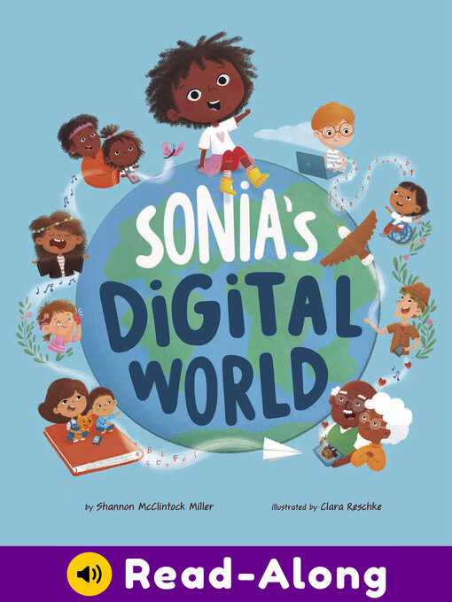 Title details for Sonia's Digital World by Shannon McClintock Miller - Available